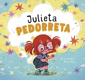 Acosta, Alicia. Julieta Pedorreta. Nubeocho, 2023.