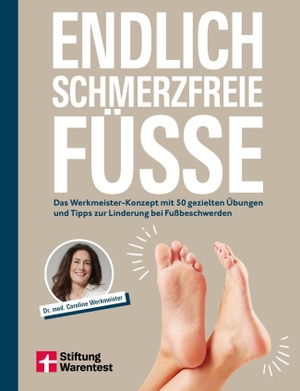 Werkmeister, Caroline. Endlich schmerzfreie Füße - Das Werkmeister-Konzept mit 50 gezielten Übungen und Tipps zur Linderung bei Fußbeschwerden. Stiftung Warentest, 2026.