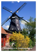 Windmühlen in Norddeutschland (Wandkalender 2024 DIN A3 hoch), CALVENDO Monatskalender
