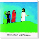 Himmelfahrt und Pfingsten