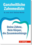 Ganzheitliche Zahnmedizin: