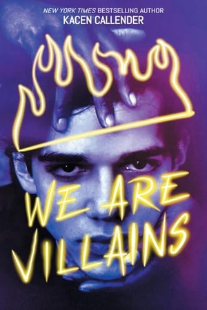 Callender, Kacen. We Are Villains. Harry N. Abrams, 2025.