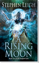 A Rising Moon