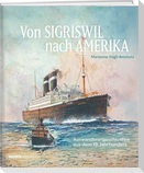 Von Sigriswil nach Amerika