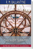 The Hot Swamp (Esprios Classics)