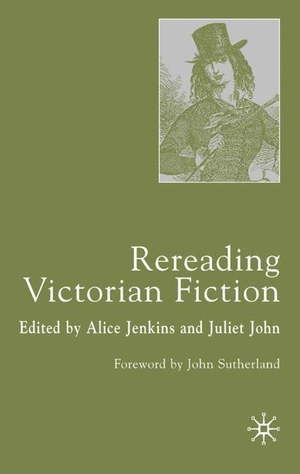 John, J. / A. Jenkins (Hrsg.). Rereading Victorian Fiction. Palgrave Macmillan UK, 1999.