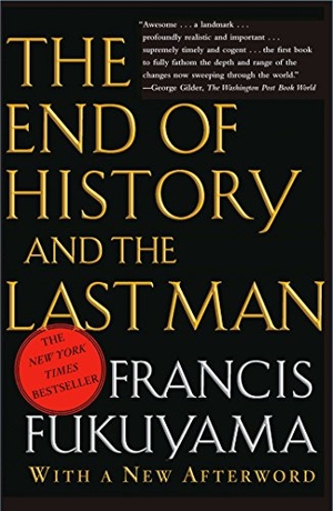 Fukuyama, Francis. The End of the History and the Last Man. Simon + Schuster LLC, 2006.