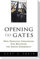 Opening the Gates
