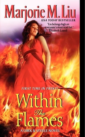 Liu, Marjorie. Within the Flames. HarperCollins, 2011.