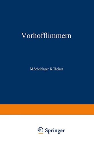 Theisen, Karl / Michael J. Scheininger (Hrsg.). Vorhofflimmern - Grundlagen ¿ Diagnostik ¿ Therapie. Steinkopff, 1994.