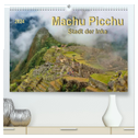 Machu Picchu - Stadt der Inka (hochwertiger Premium Wandkalender 2024 DIN A2 quer), Kunstdruck in Hochglanz