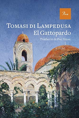 Tomasi Di Lampedusa, Giuseppe / Pau Vidal Gavilan. El Gattopardo. Proa, 2009.