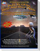 Deja Vu UFOs Over And Over Again