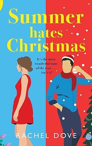 Dove, Rachel. Summer Hates Christmas. Boldwood Books Ltd, 2023.