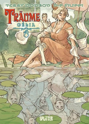 Dodson, Terry / Denis P. Filippi. Träume 02. Celia. Splitter Verlag, 2012.
