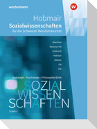 Hobmair Sozialwissenschaften. Schulbuch. Ausgabe für die Schweizer Berufsmaturität