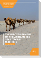 The Impoverishment of the African Red Sea Littoral, 1640¿1945