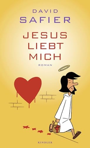 Safier, David. Jesus liebt mich. Kindler Verlag, 2008.