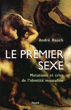Rauch-A. Le premier sexe. Fayard-France, 2022.