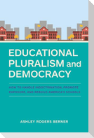 Educational Pluralism and Democracy