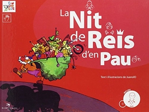 Juanolo / Joan Ortega Bolivar. La nit de reis d'en Pau. El Cep i la Nansa Edicions, 2008.