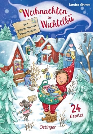 Grimm, Sandra. Weihnachten in Wichtelbü. Der geheimnisvolle Wunschzettel - 24 Kapitel. Oetinger, 2026.