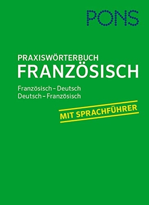PONS Praxiswörterbuch Französisch - Französisch-Deutsch / Deutsch-Französisch. Pons Langenscheidt GmbH, 2017.