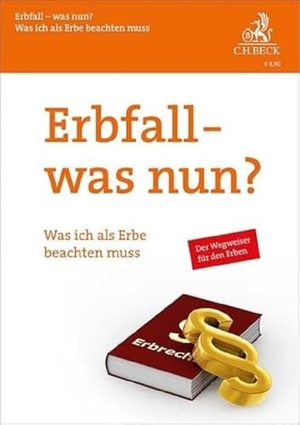 Roglmeier, Julia / Giuseppe Pranzo. Erbfall - was nun? - Was ich als Erbe beachten muss. C.H. Beck, 2023.