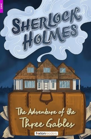 Books, Foxton / Arthur Conan Doyle. The Adventure of the Three Gables - Foxton Reader Level-2 (600 Headwords A2/B1) with free online AUDIO. Foxton Books, 2025.