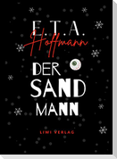 E.T.A. Hoffmann: Der Sandmann. Jubiläumsausgabe