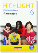 Highlight 6. Jahrgangsstufe - Mittelschule Bayern - Workbook mit Audios online
