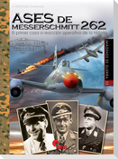 Ases de Messerschmitt 262 : el primer caza a reacción operativo de la historia