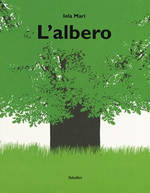 Mari, Iela. L' albero. Babalibri, 2018.