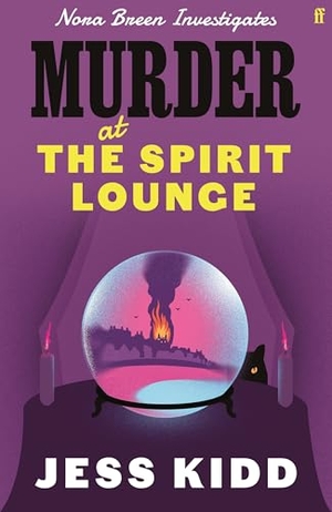 Kidd, Jess. Murder at the Spirit Lounge - Nora Breen Investigates, the thrilling new installment in this charming historical seaside murder mystery series, from much-loved author Jess Kidd. Faber and Faber, 2026.