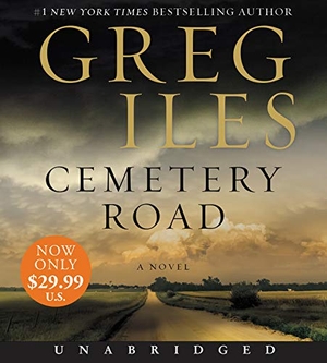 Iles, Greg. Cemetery Road Low Price CD. HarperCollins, 2019.