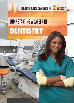 Hand, Carol. Jump-Starting a Career in Dentistry. Rosen Publishing Group, Inc, 2018.