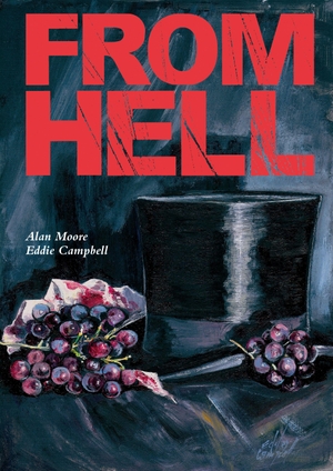 Moore, Alan. From Hell. Reprodukt, 2026.
