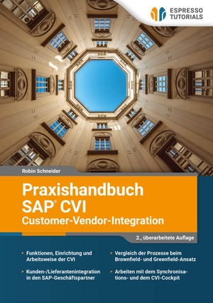 Schneider, Robin. Praxishandbuch SAP CVI (Customer-Vendor-Integration). Espresso Tutorials GmbH, 2026.