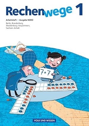 Fuchs, Mandy / Grohmann, Wolfgang et al. Rechenwege Nord 1. Schuljahr. Arbeitsheft. Volk u. Wissen Vlg GmbH, 2011.