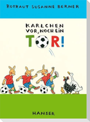 Karlchen vor, noch ein Tor!