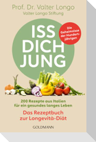 Iss dich jung - das Rezeptbuch zur Longevità-Diät