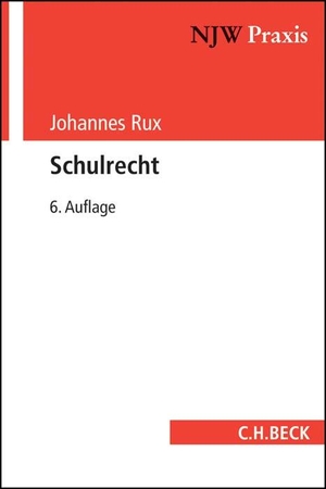 Rux, Johannes. Schulrecht. C.H. Beck, 2018.
