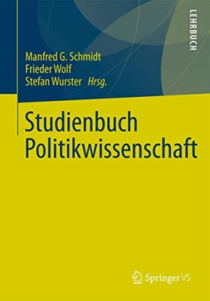Schmidt, Manfred G / Stefan Wurster et al (Hrsg.). Studienbuch Politikwissenschaft. Springer Fachmedien Wiesbaden, 2013.