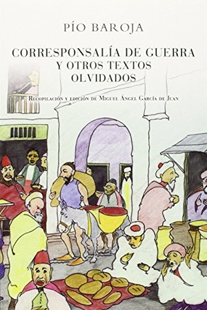 Baroja, Pío. Corresponsalía de guerra y otros textos olvidados. Caro Raggio Editor S.L., 2014.