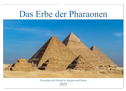 Das Erbe der Pharaonen (Wandkalender 2025 DIN A3 quer), CALVENDO Monatskalender