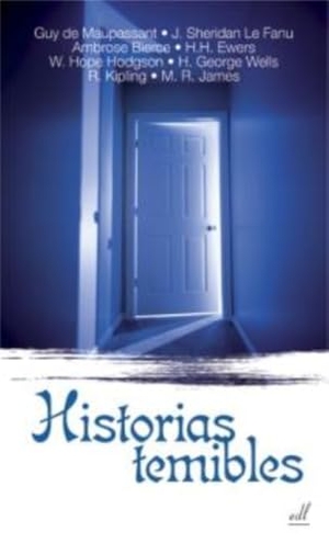 Maupassant, Guy de. Historias temibles. Equipo Difusor del Libro, S.L., 2008.