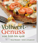 Vollwertgenuss von früh bis spät