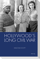 Hollywood's Long Civil War