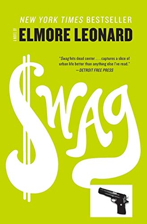 Leonard, Elmore. Swag. William Morrow Paperbacks, 2019.