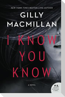 I Know You Know